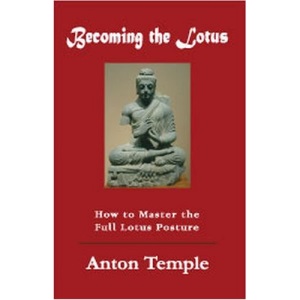 Becoming the Lotus: How to Achieve the Full Lotus Posture