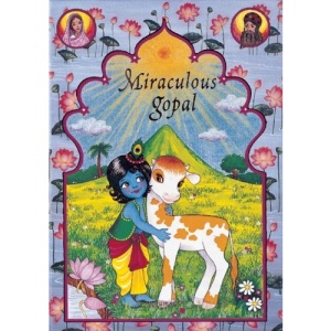 Miraculous Gopal (Stories of the childhood pastimes of the god, Krishna)