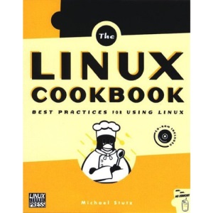The Linux Cookbook: Tips and Techniques for Everyday Use