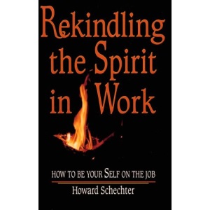 Rekindling the Spirit in Work