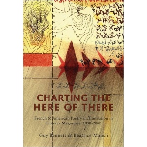 Charting the Here of There: French & American Poetry in Translation in Literary Magazines, 1850-2002