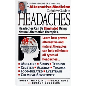 The Definitive Guide to Headaches: an Alternative Medicine