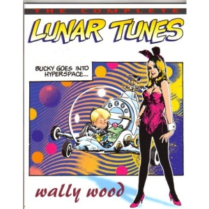 Complete Wally Wood: Lunar Tunes
