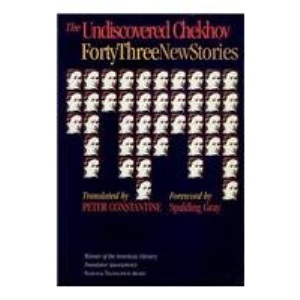 The Undiscovered Chekhov: Thirty-Eight New Stories