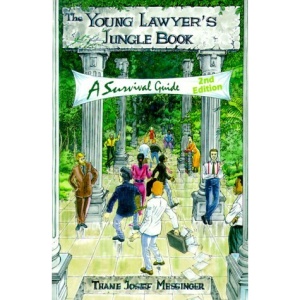 A Young Lawyer's Jungle Book: A Survival Guide