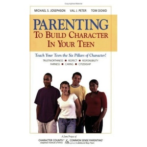 Parenting To Build Character In Your Teens