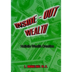 Inside-Out Wealth: Holistic Wealth Creation