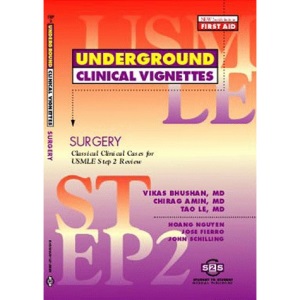 Underground Clinical Vignettes for USMLE Step 2: Surgery
