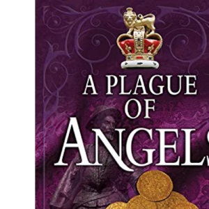 A Plague of Angels: A Sir Robert Carey Mystery (Sir Robert Carey Series)