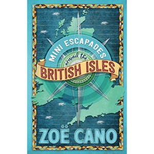 Mini Escapades Around the British Isles