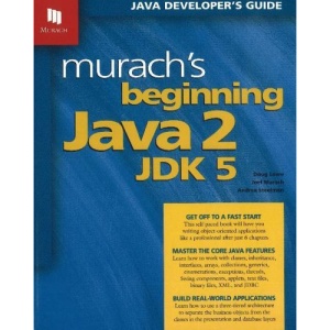 Murach's Beginning Java 2, JDK 5