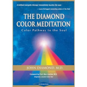 Diamond Color Meditation: Color Pathway to the Soul