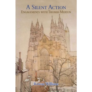 A Silent Action: Engagements with Thomas Merton