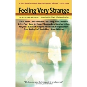 Feeling Very Strange: The Slipstream Anthology