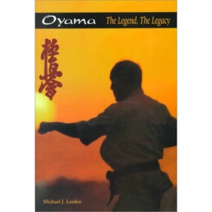 Oyama: The Legend, the Legacy