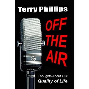 Off the Air: Thoughts About Our Quality of Life