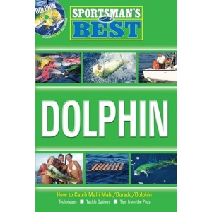 Sportsman's Best: Dolphin [With DVD]