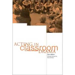 Acting in Classroom Drama: A Critical Analysis