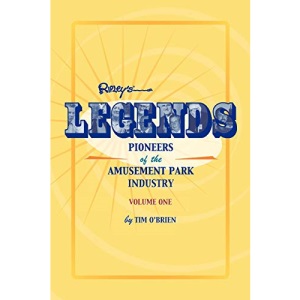 Legends: Pioneers of the Amusement Park Industry: 1