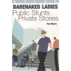 Barenaked Ladies: Public Stunts Private Stories