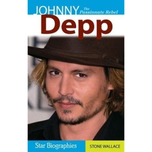 Johnny Depp: The Passionate Rebel (Snap Books: Star Biographies)