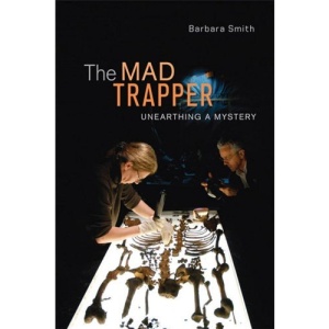 The Mad Trapper: Unearthing a Mystery