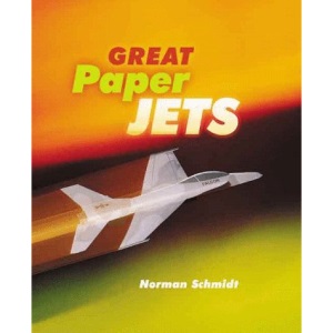 Great Paper Jets (A Sterling/Tamos book)