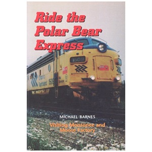 Title: Ride the Polar Bear Express Visiting Moosonee and