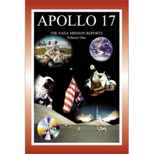 Apollo 17: The NASA Mission Reports: Vol 1 (NASA Mission Reports)