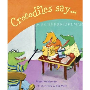Crocodiles Say...