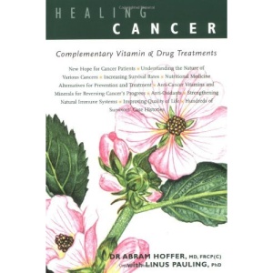 Healing Cancer: Complementary Vitamin and Drug Treatments