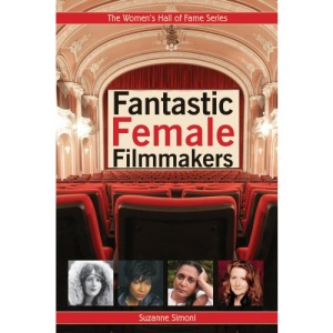 Fantastic Female Filmmakers (Women's Hall of Fame)