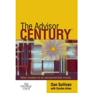 THE ADVISOR CENTURY 'VALUE CREATION IN AN ENTREPRENEURIAL SOCIETY