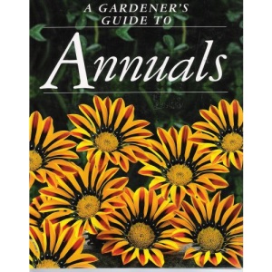 A Gardener's Guide To Annuals