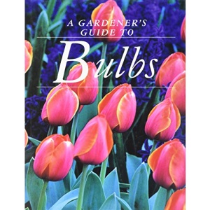 Gardener's Guide To Bulbs