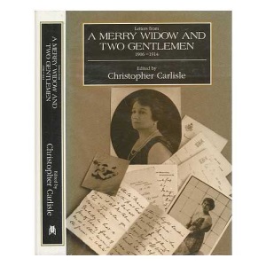 Letters from a merry widow and two gentlemen, 1906-1914