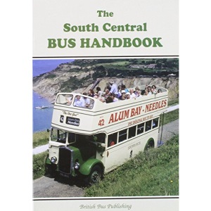The South Central Bus Handbook (Bus Handbooks)
