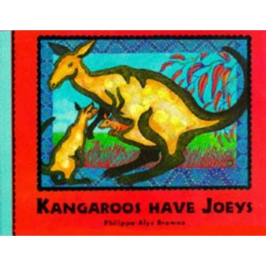 Kangaroos Have Joeys