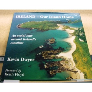 Ireland: Our Island Home - An Aerial Tour Around Ireland's Coastal Counties