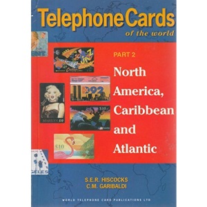 Telephone Cards of the World: North America, Caribbean and Atlantic Pt. 2
