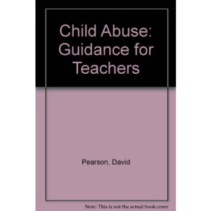 Child Abuse: Guidance for Teachers