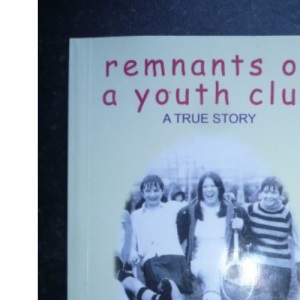 Remnants of a Youth Club