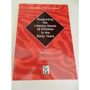 Supporting the Literacy Needs of Children in the Early Years (Education in the Early Years)