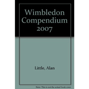 Wimbledon Compendium 2007