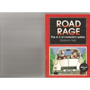 Road Rage: A-Z of Motorists' Personal Safety