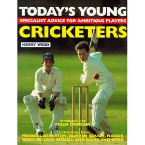 Today's Young Cricketers: A Skills Improvement Manual