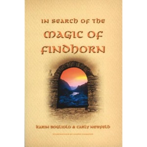 In Search of the Magic of Findhorn