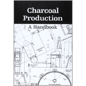Charcoal Production: A Handbook
