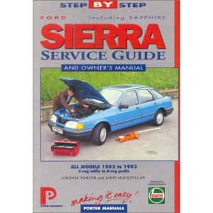 Ford Sierra Service Guide and Owner's Manual (Porter manuals)