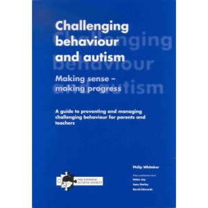 Challenging Behaviour and Autism: Making Sense, Making Progress